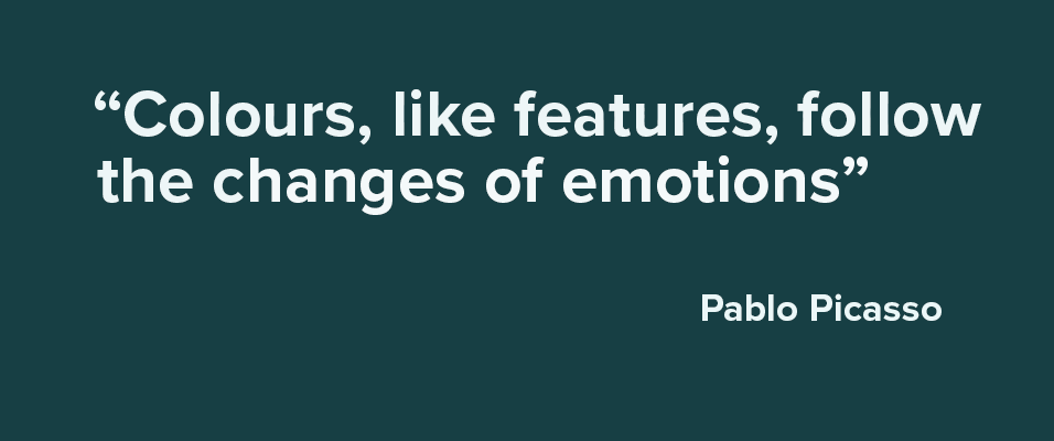 A Picasso quote on a blue background reading: "Colours, like the features, follow the changes of emotions"